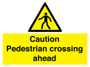 Caution Pedestrian crossing ahead